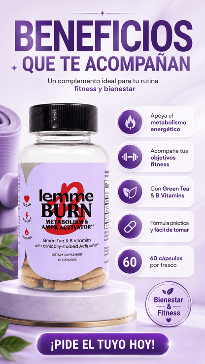 Lemme Burn — Energía y Metabolismo, Todos los Días